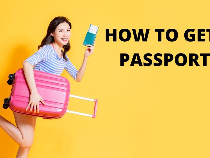 HOW TO GET A PASSPORT?