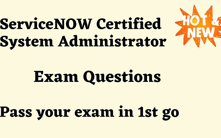 How to Prepare for a Successful ServiceNow CSA Exam Experience
