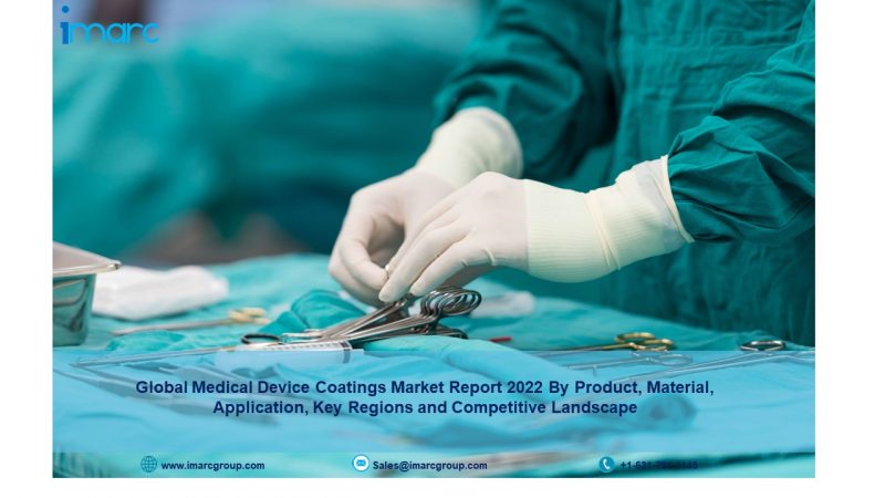 Medical Device Coating Market Growth 2022-27, Industry Trends, Size, Report, Analysis