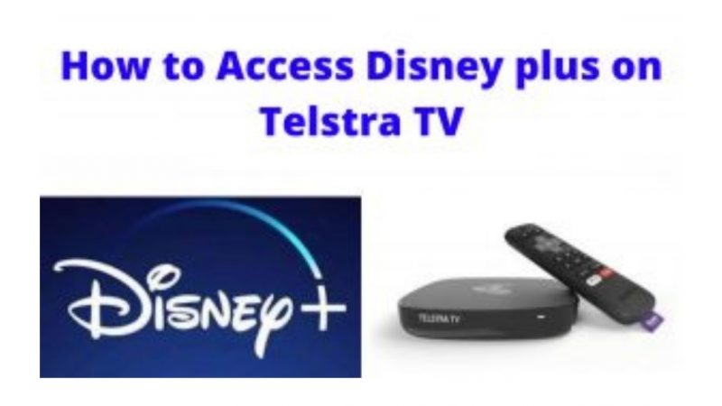 How to Access Disney plus on Telstra TV in 2022