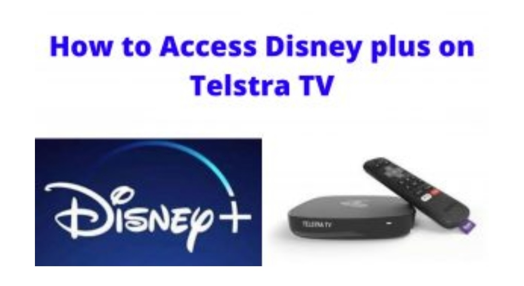 How to Access Disney plus on Telstra TV in 2022
