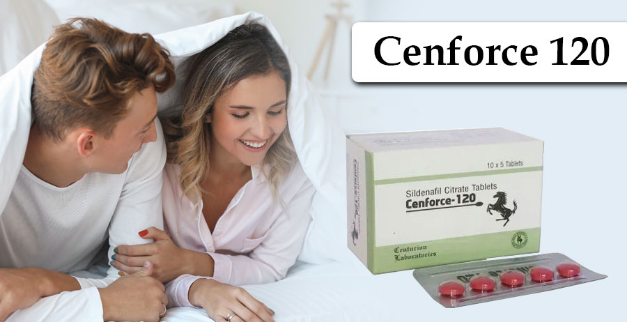 Buy Cenforce 120 pills | Know more about Cenforce 120 | How it works?