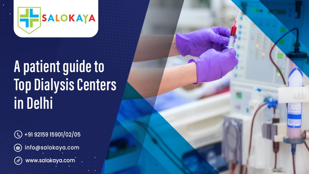 A Patient’s Guide to Top Dialysis Centers in Delhi