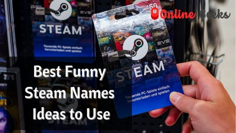 Best Funny Steam Names Ideas to Use