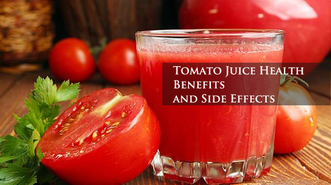 Tomato Juice Uses Health Benefits and Side Effects