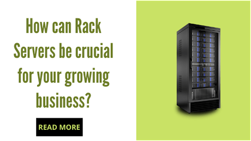 How can rack servers be crucial for your growing business?