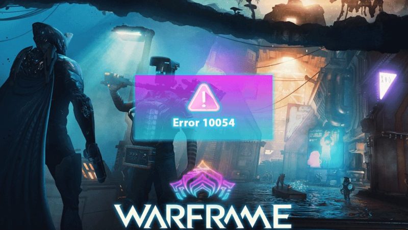 Warframe Error 10054 Fix Easily in 2023