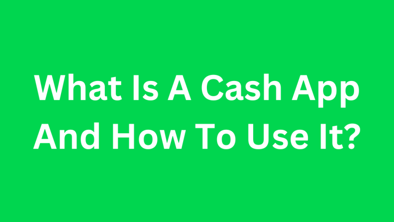 What Is A Cash App